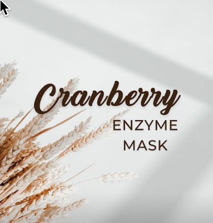 Discover the Benefits of Cranberry Enzyme Mask for Glowing Skin
